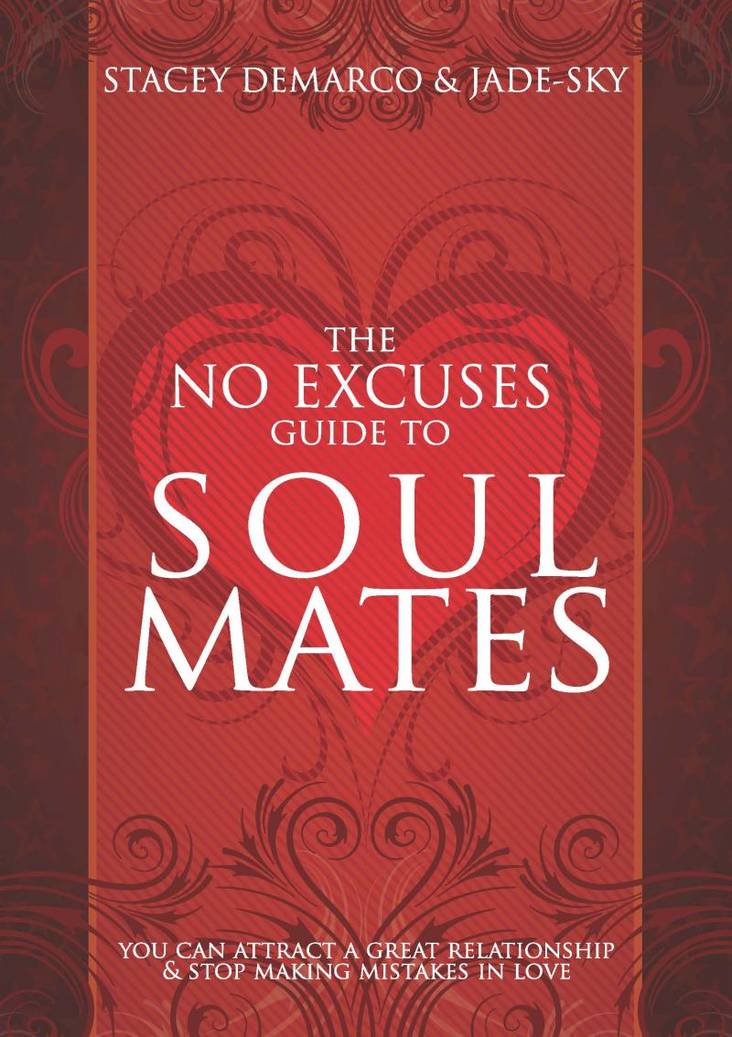 The No Excuses Guide to Soul Mates