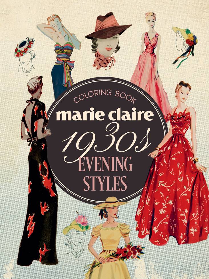 1930s evening dresses Marie Claire 1930s Evening Styles Coloring Book by Rockpool Publishing | Gift