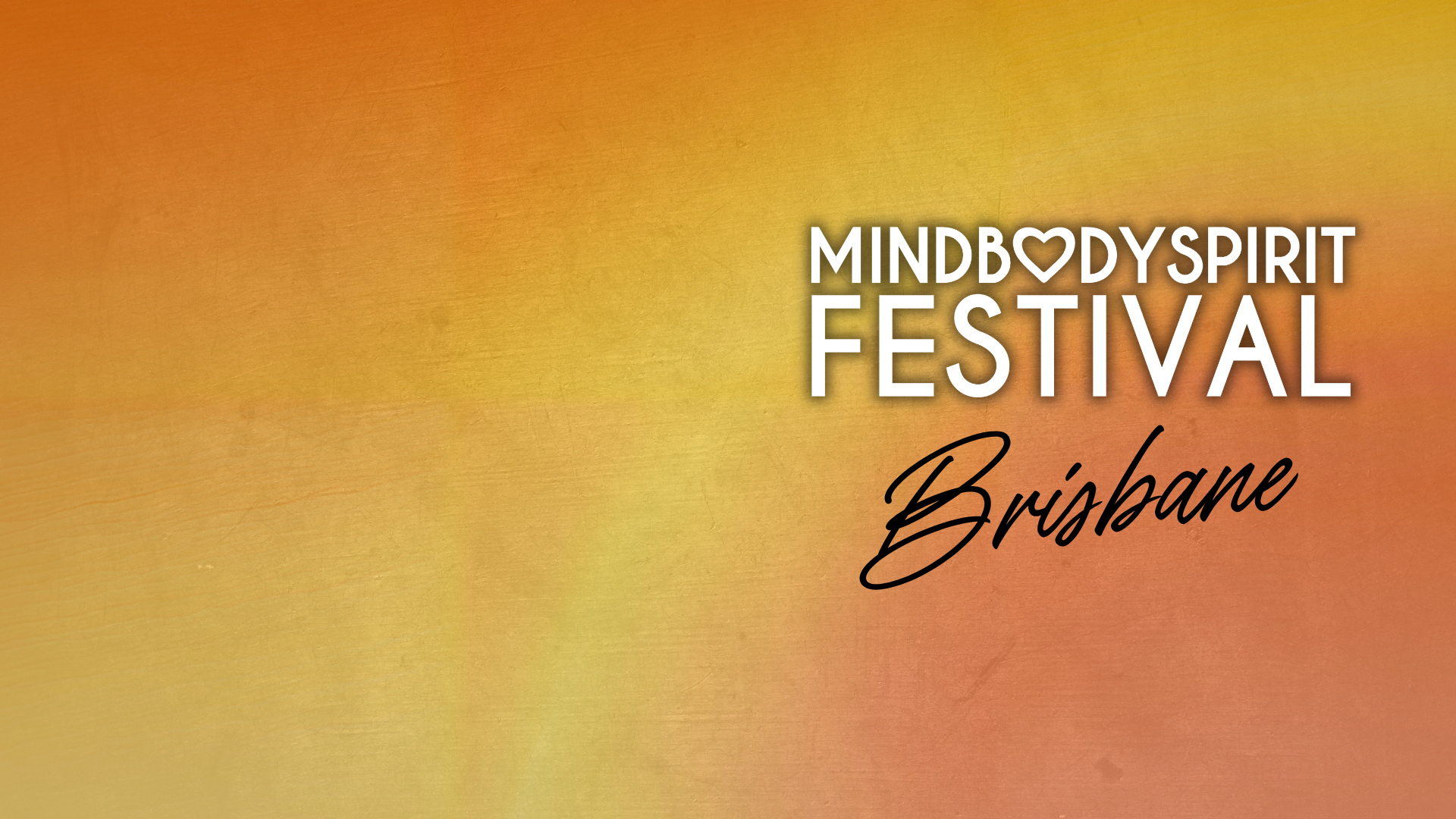 Brisbane, Mind Body Spirit Festival 26-28 Feb 2027