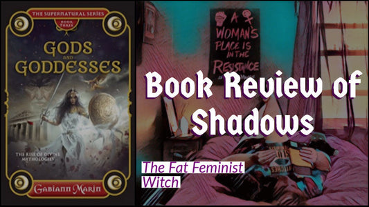Book Review of Shadows: Gods &amp; Goddesses by Gabiann Marin
