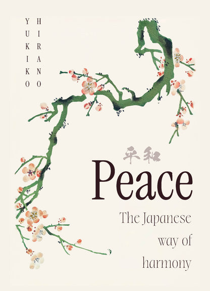 Peace - The Japanese Way of Harmony