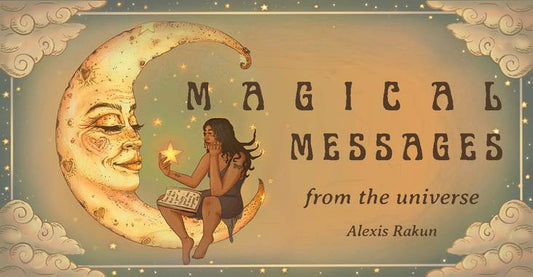 Magical Messages from the Universe