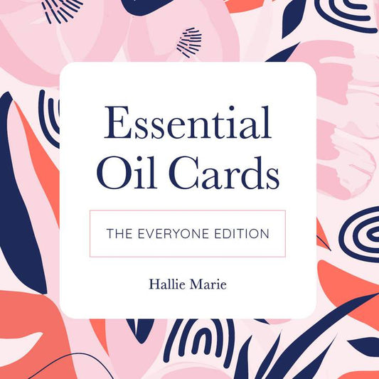 Essential Oil Cards- The Everyone Edition