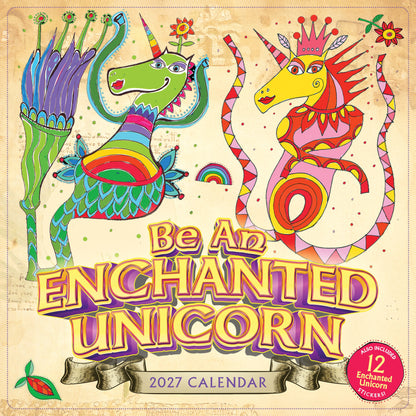 Be an Enchanted Unicorn 2027 Calendar Colorful unicorn-themed  with two mythical creatures on a beige background.