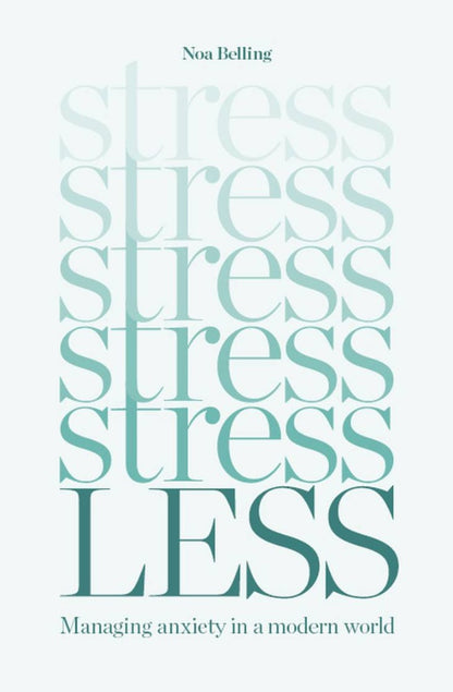 Book cover of 'Stress Less' by Noa Belling with a light gray background.