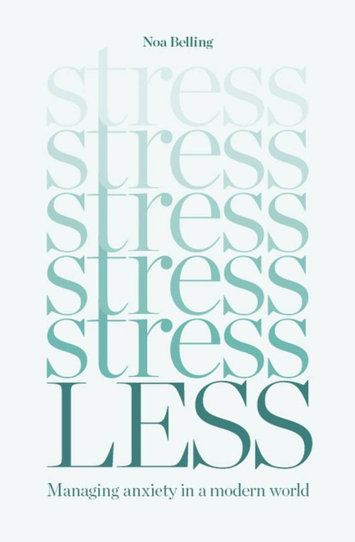 Book cover of 'Stress Less' by Noa Belling with a light gray background.