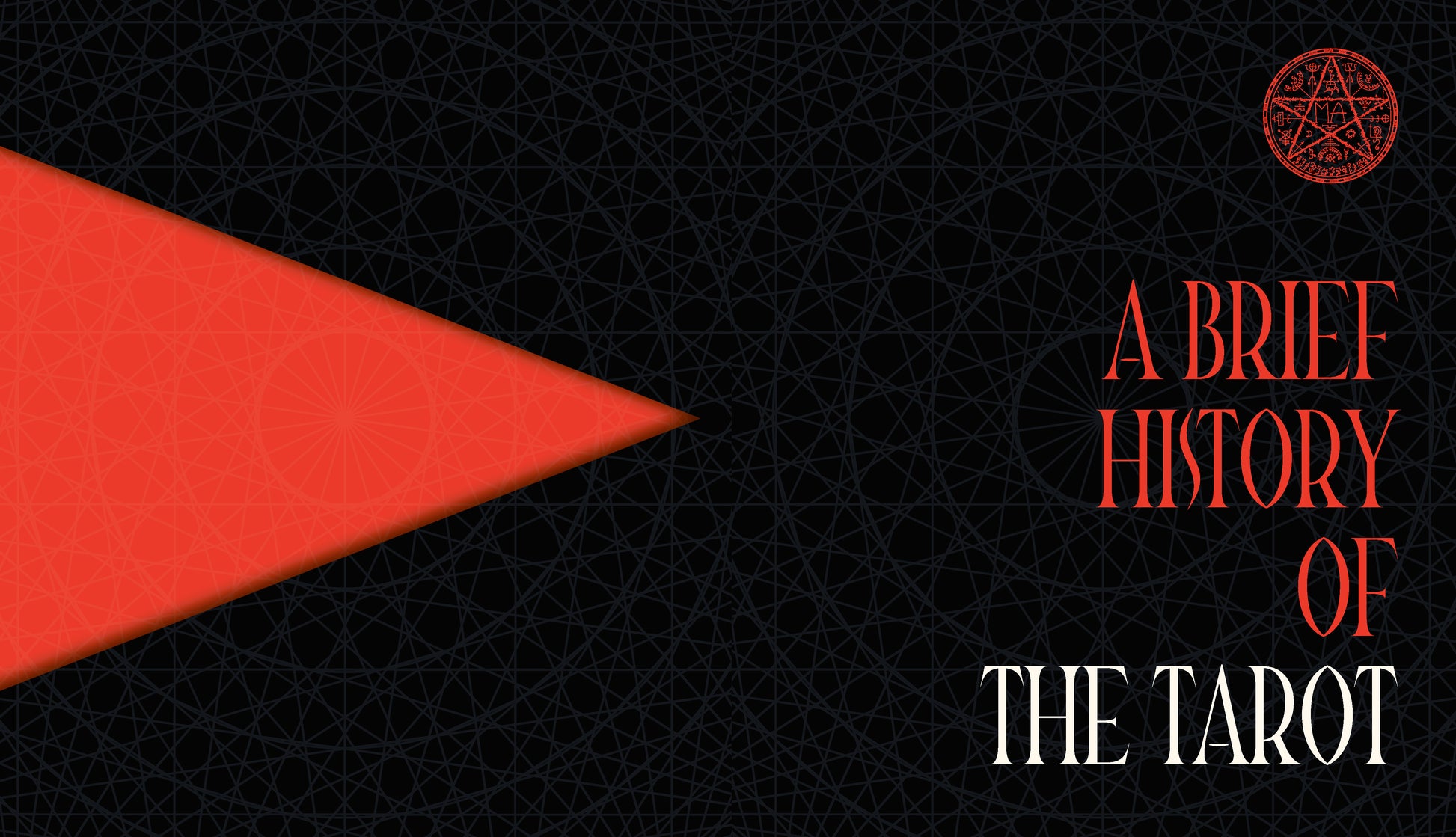 Book cover of 'A Brief History of the Tarot' with a red triangle and geometric pattern on a black background.