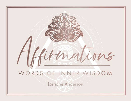 Book cover of 'Affirmations: Words of Inner Wisdom' by Lorraine Anderson with decorative elements on a light background.