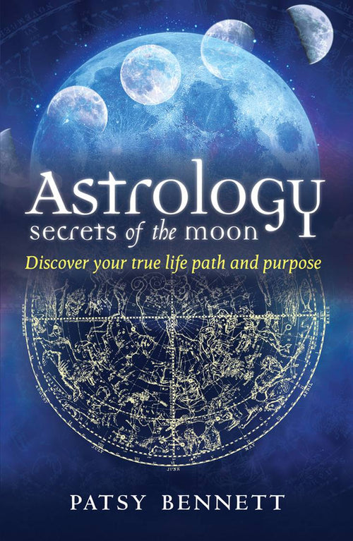 Book cover of 'Astrology: Secrets of the Moon' by Patsy Bennett with celestial design and moon phases.