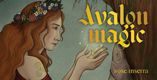 Book cover of 'Avalon Magic' by Rose Inserra featuring a woman with flowers in her hair and glowing hands.