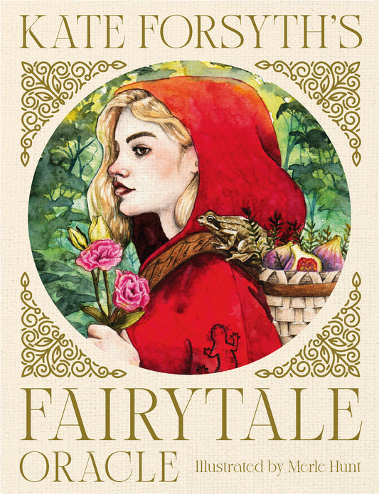 Book cover of 'Kate Forsyth's Fairytale Oracle' with illustration of a character in a red hood.