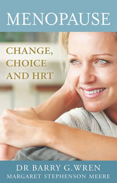 Book cover of 'Menopause: Change, Choice and HRT' by Dr. Barry G. Wren and Margaret Stephenson Meere with a woman smiling.