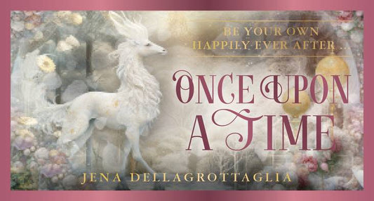 Book cover of 'Once Upon a Time' by Jena Dellagrottaglia with a white deer and fairy tale elements.