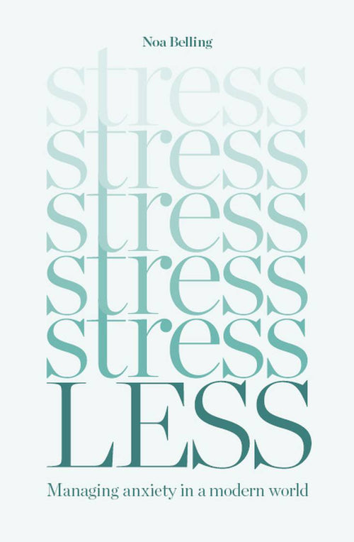 Book cover of 'Stress Less' by Noa Belling with a light gray background.