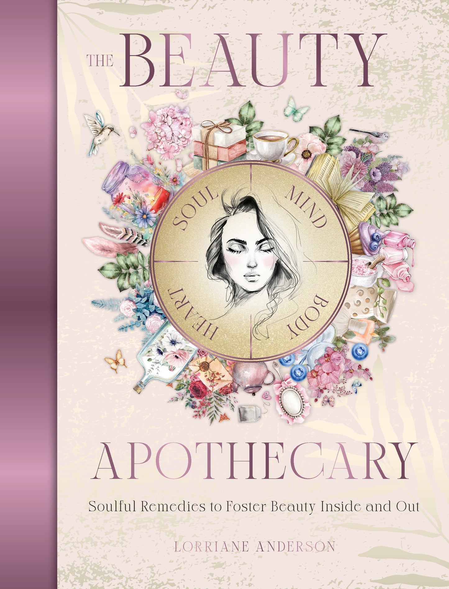 Book cover of 'The Beauty Apothecary' by Lorriane Anderson with decorative elements and a face illustration.