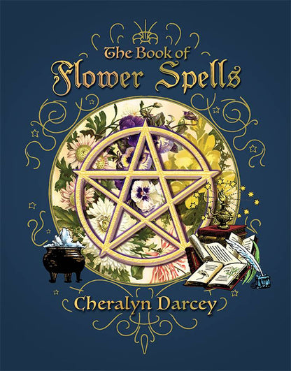 Book cover of 'The Book of Flower Spells' by Cheralyn Darcey with a pentacle design and floral elements on a blue background.