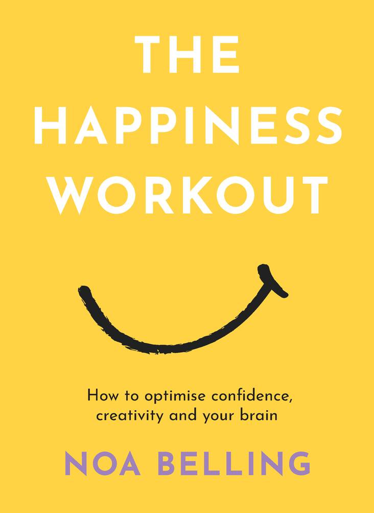 Book cover of 'The Happiness Workout' by Noa Belling with a yellow background and smiley face.