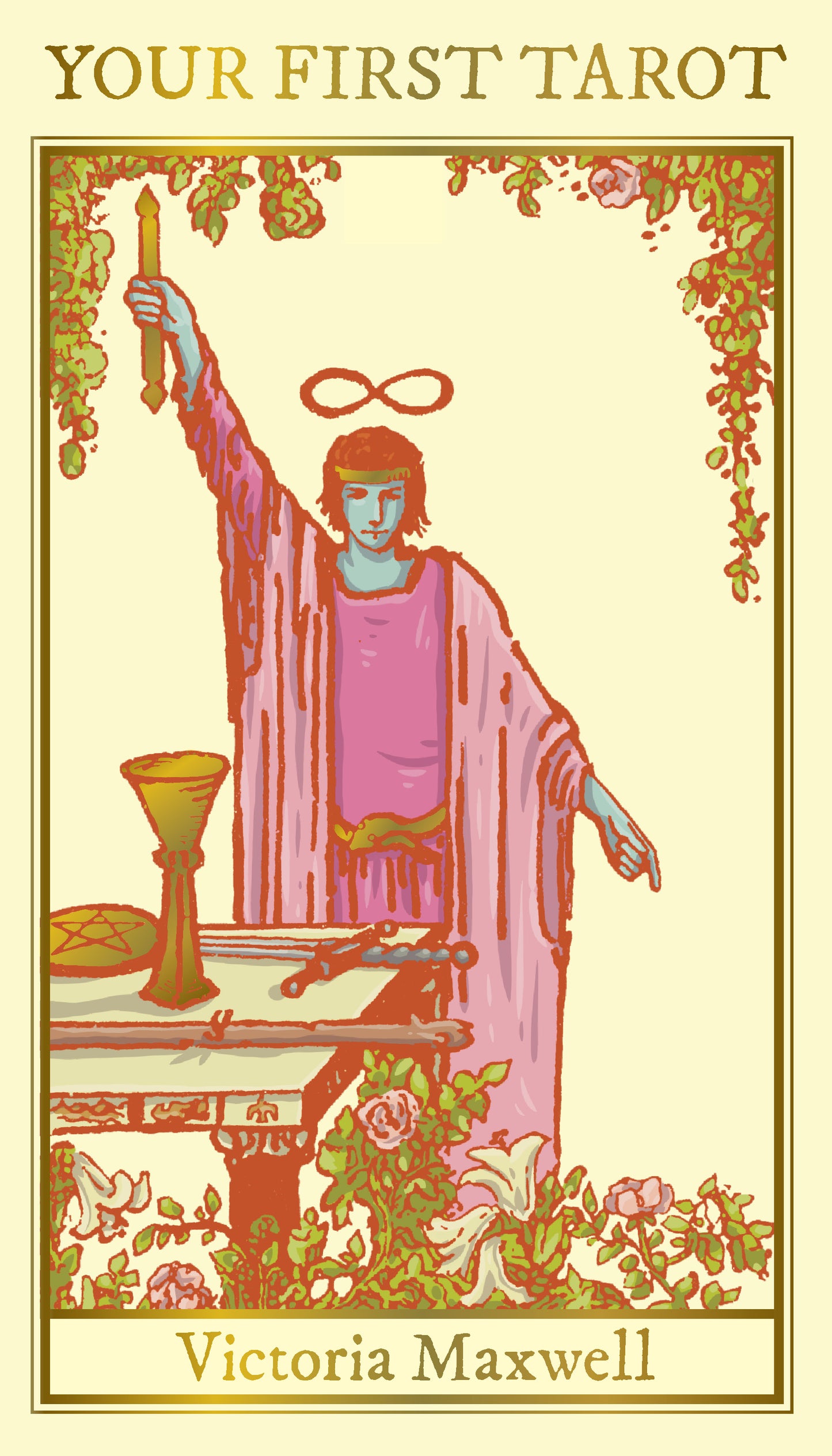 Book cover of 'Your First Tarot' by Victoria Maxwell with a tarot card design.