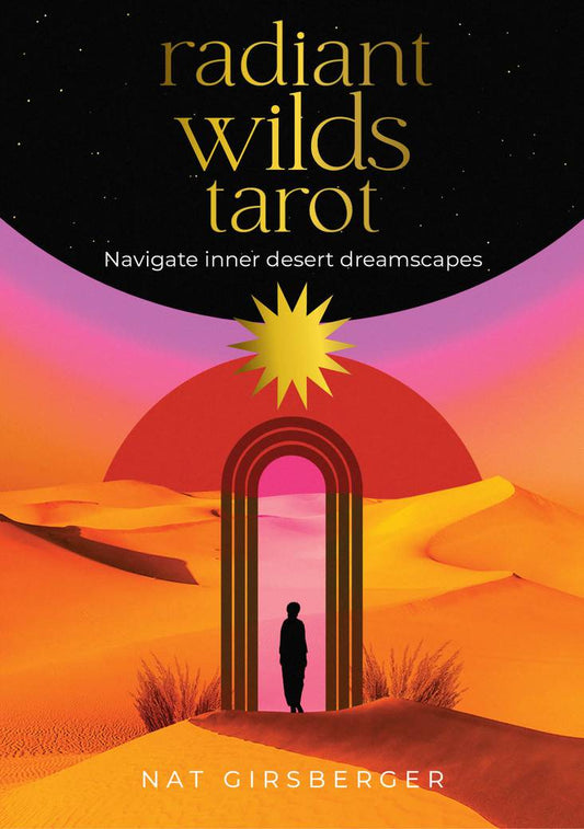 Book cover of 'Radiant Wilds Tarot' by Nat Girsberger a desert scene and archway.