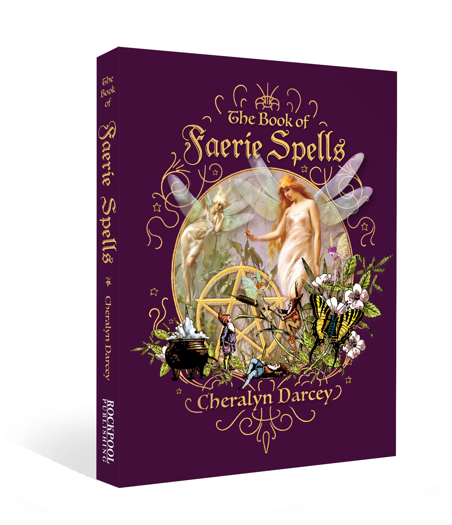 Book cover of 'The Book of Faerie Spells' by Cheralyn Darcey on a white background