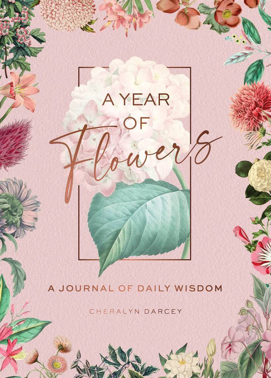 Journal cover of 'A Year of Flowers' by Cheralyn Darcey with floral design and text on a pink background