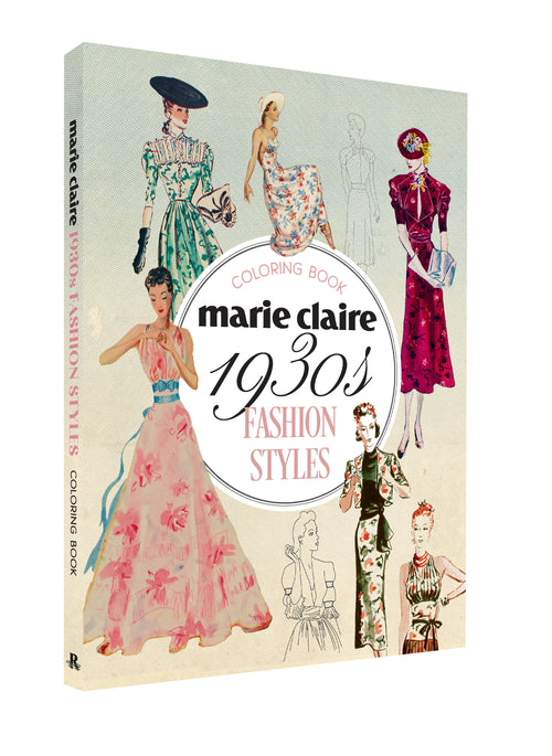 Marie Claire 1930s Fashion Styles coloring book cover with illustrations of vintage fashion.