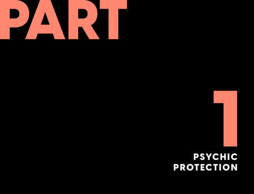 Text 'PART 1 PSYCHIC PROTECTION' on a black background with red text.