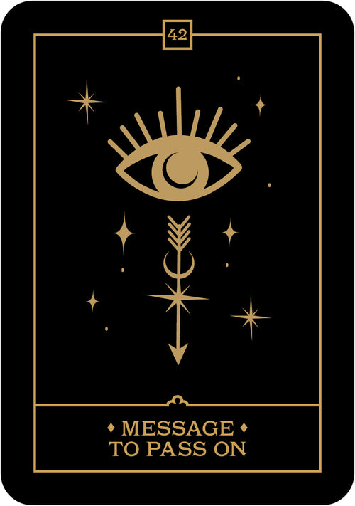 Black tarot card with gold symbols and text 'Message to Pass On' on a black background