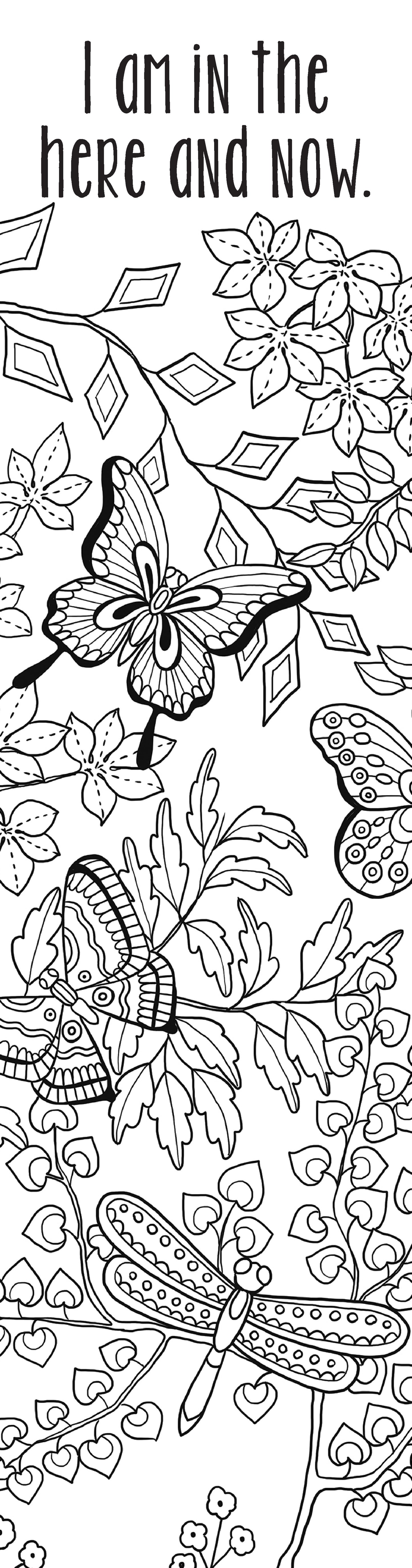 Coloring page with butterflies and flowers and text 'I am in the here and now'.