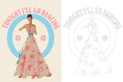 Vintage-style poster with a woman in a floral dress and text 'Tonight I'll Go Dancing' on a beige background.